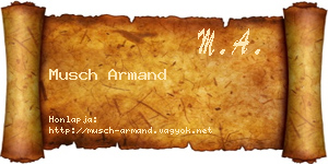 Musch Armand névjegykártya